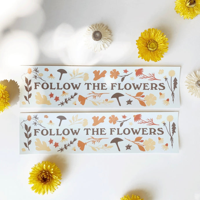 Follow The Flower - Bumper Sticker